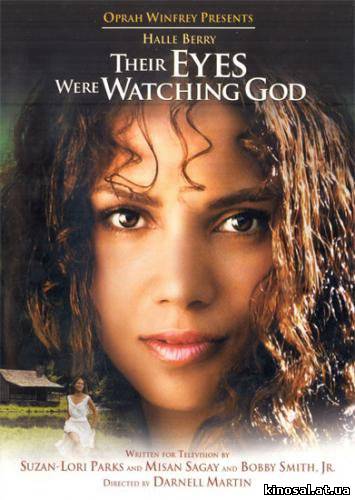 Их глаза видели Бога (2005) смотреть фильм онлайн